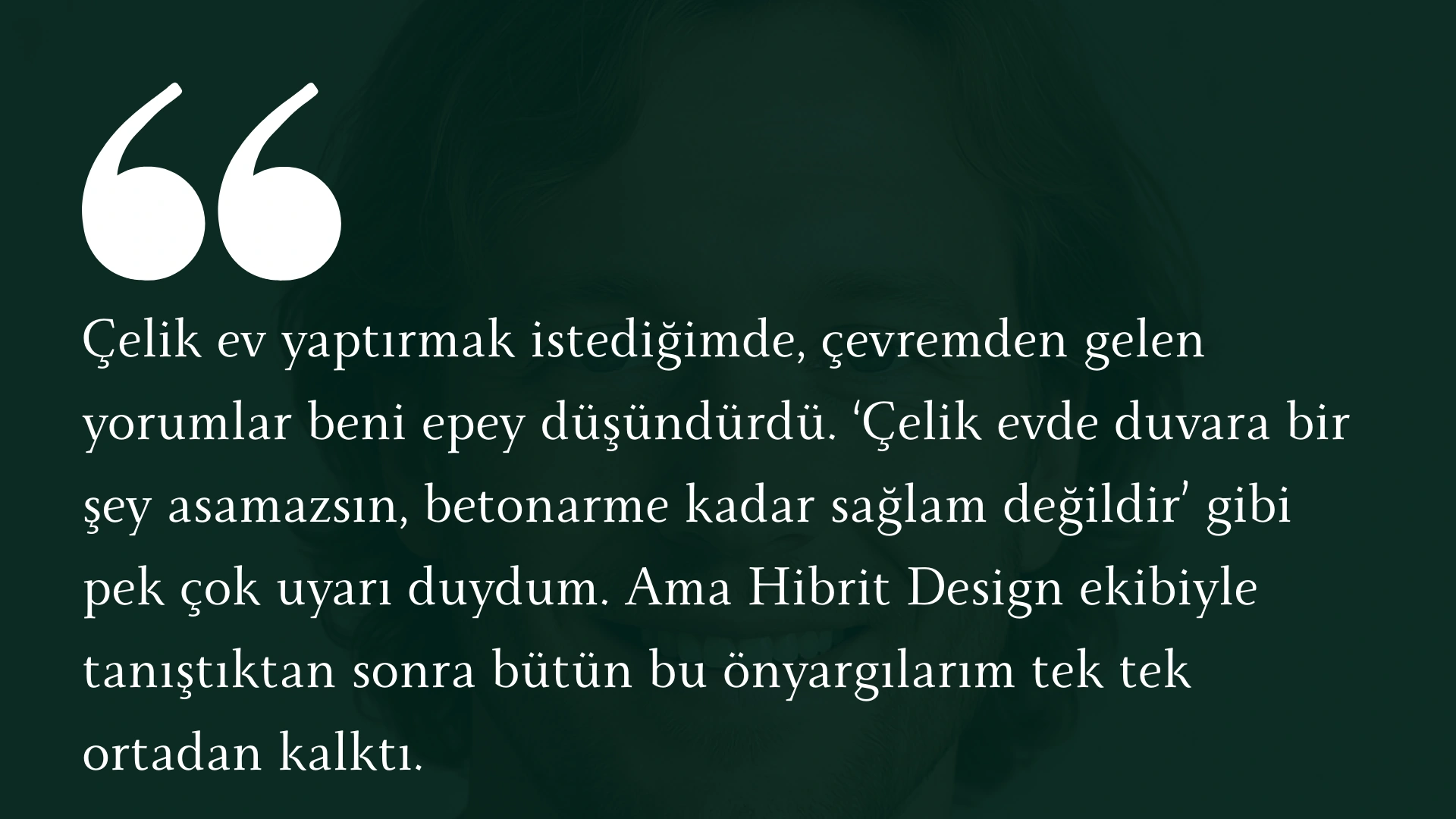 Çelik Ev Musteri Deneyimi Hibrit Design | Hibrit Design